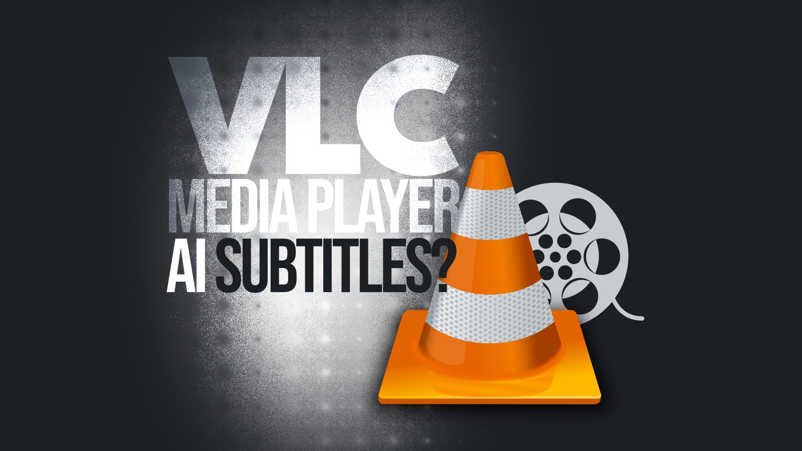 VLC’s Free AI Subtitles Break Language Barriers in Real Time